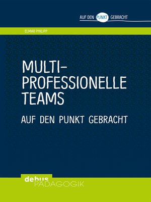 cover image of Multiprofessionelle Teams auf den Punkt gebracht
